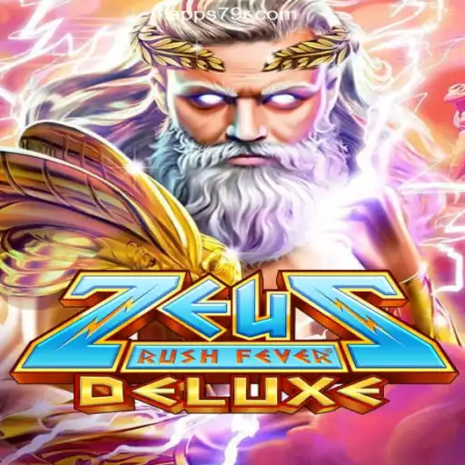 Experience the Thrill with ZeusRushFeverDeluxe on 79R.COM Official Slots Brasil #1